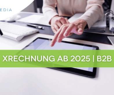 xRechnung ab 2025 im B2B Bereich umstellen pflicht umstellung voemedia beratung it