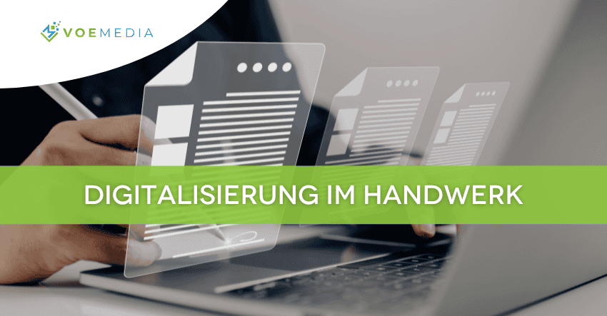 digitalisierung im handwerk voemedia software lösungen herausforderungen förderung