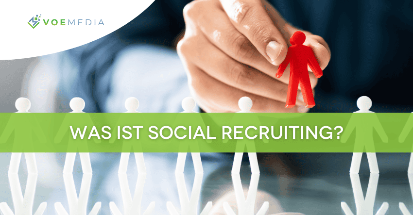 was ist social recruiting? voemedia online marketing agentur recruitment